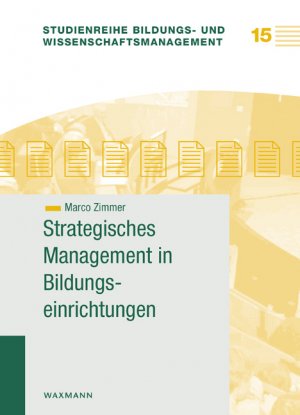 ISBN 9783830918592: Strategisches Management in Bildungseinrichtungen