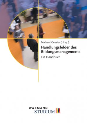 ISBN 9783830922230: Handlungsfelder des Bildungsmanagements - Ein Handbuch