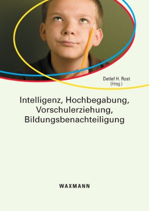 ISBN 9783830923770: Intelligenz, Hochbegabung, Vorschulerziehung, Bildungsbenachteiligung