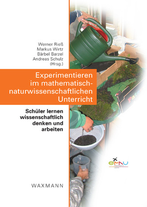 ISBN 9783830926870: Experimentieren im mathematisch-naturwissenschaftlichen Unterricht - Schüler lernen wissenschaftlich denken und arbeiten