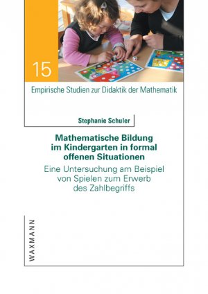 ISBN 9783830928355: Mathematische Bildung im Kindergarten in formal offenen Situationen - Eine Untersuchung am Beispiel von Spielen zum Erwerb des Zahlbegriffs