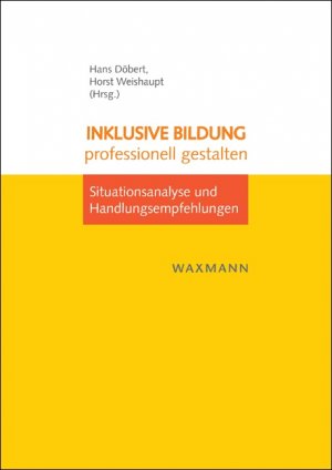 ISBN 9783830929161: Inklusive Bildung professionell gestalten – Situationsanalyse und Handlungsempfehlungen