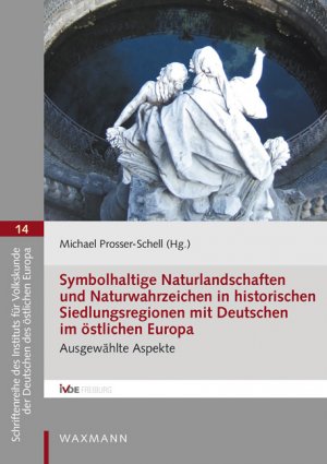 ISBN 9783830929451: Symbolhaltige Naturlandschaften und Naturwahrzeichen in historischen Siedlungsregionen mit Deutschen im östlichen Europa – Ausgewählte Aspekte