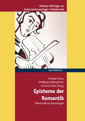 ISBN 9783830929499: Episteme der Romantik – Volkskundliche Erkundungen