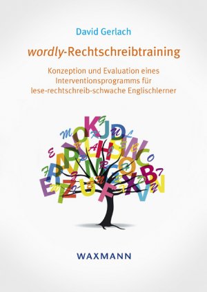 ISBN 9783830929963: wordly-Rechtschreibtraining – Konzeption und Evaluation eines Interventionsprogramms für lese-rechtschreib-schwache Englischlerner