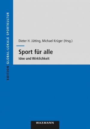 ISBN 9783830935865: Sport für alle – Idee und Wirklichkeit