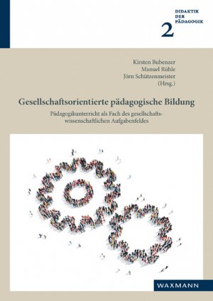 ISBN 9783830937029: Gesellschaftsorientierte pädagogische Bildung – Pädagogikunterricht als Fach des gesellschaftswissenschaftlichen Aufgabenfeldes