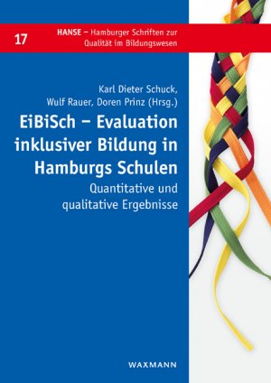 ISBN 9783830939221: EiBiSch – Evaluation inklusiver Bildung in Hamburgs Schulen - Quantitative und qualitative Ergebnisse