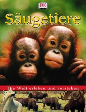 ISBN 9783831003594: Säugetiere - Die Welt erleben und verstehen