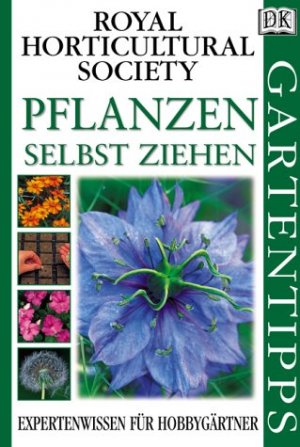 ISBN 9783831003761: Pflanzen selbst ziehen - Expertenwissen für Hobbygärtner