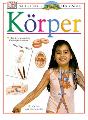 ISBN 9783831004584: Körper - Naturführer für Kinder