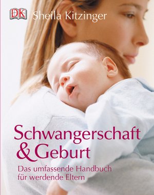 ISBN 9783831005154: Schwangerschaft und Geburt: Das umfassende Handbuch fÃ¼r werdende Eltern