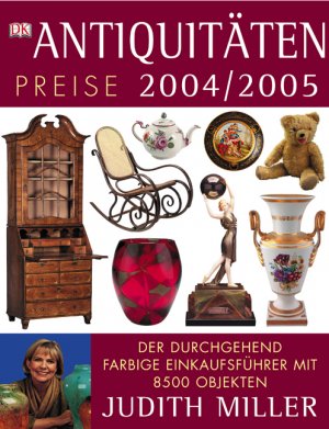 gebrauchtes Buch – Judith Miller – Antiquitäten, Preise 2004/2005