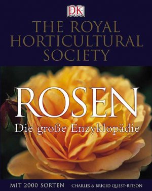 ISBN 9783831005901: Rosen - Die grosse Enzyklopädie mit 2000 Sorten