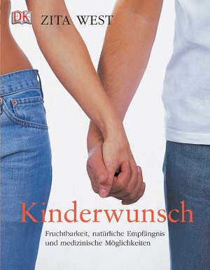 ISBN 9783831005963: Kinderwunsch - Fruchtbarkeit, natürliche Empfängnis und medizinische Möglichkeiten