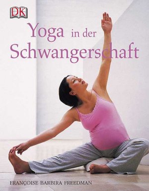 ISBN 9783831006274: Yoga in der Schwangerschaft