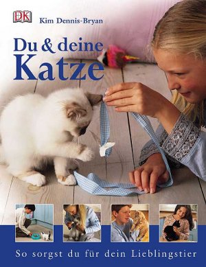 ISBN 9783831006359: Du und Deine Katze – So sorgst Du für Dein Lieblingstier