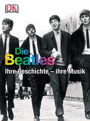 gebrauchtes Buch – Die Beatles Story: Die Chronik 1962 bis 1970 Trynka, Paul and Wilson, Brian