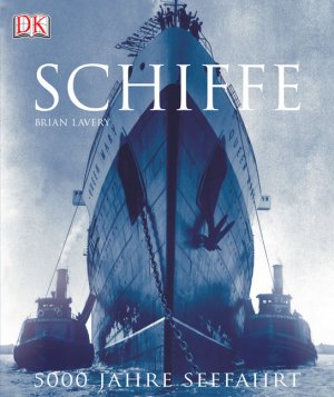 ISBN 9783831007639: SCHIFFE* 5000 Jahre Seefahrt (MAR221)