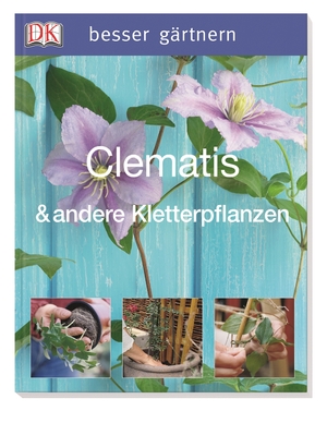 ISBN 9783831009862: Clematis & andere Kletterpflanzen