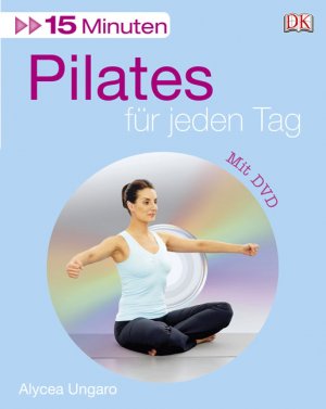 ISBN 9783831012046: 15 Minuten Pilates für jeden Tag inkl. DVD