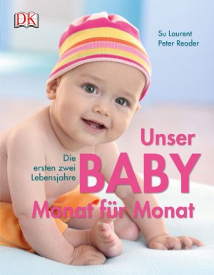 ISBN 9783831012404: Unser Baby Monat für Monat : die ersten zwei Lebensjahre (e0h)