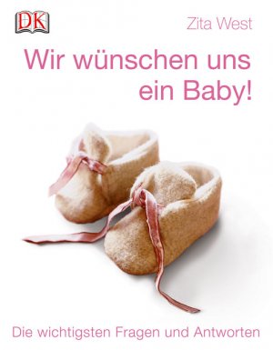 ISBN 9783831012435: Wir wünschen uns ein Baby! - Die wichtigsten Fragen und Antworten