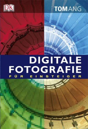 ISBN 9783831016297: Digitale Fotografie für Einsteiger