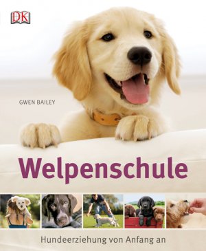 ISBN 9783831020874: Welpenschule - Hundeerziehung von Anfang an