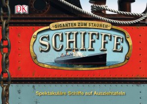 ISBN 9783831021987: Schiffe - Spektakuläre Schiffe auf Ausziehtafeln