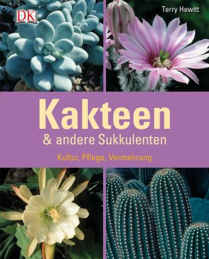 ISBN 9783831026456: Kakteen & andere Sukkulenten - Kultur, Pflege, Vermehrung