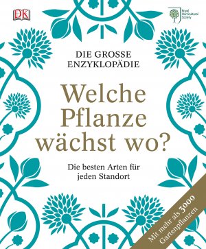 ISBN 9783831026470: Welche Pflanze wächst wo? - Die große Enzyklopädie