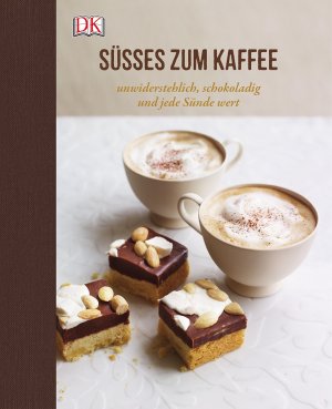 ISBN 9783831027835: Süßes zum Kaffee - Unwiderstehlich, schokoladig und jede Sünde wert