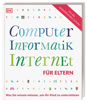 ISBN 9783831037148: Computer, Informatik, Internet für Eltern - was Sie wissen müssen, um Ihr Kind zu unterstützen