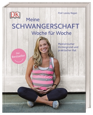 ISBN 9783831037155: Meine Schwangerschaft Woche für Woche - Medizinischer Hintergrund und praktischer Rat. Der Bestseller