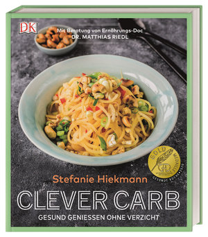 ISBN 9783831038664: Clever Carb - gesund geniessen ohne Verzicht