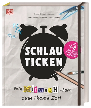 ISBN 9783831040674: Schlau ticken - Dein Mitmach-Buch zum Thema Zeit