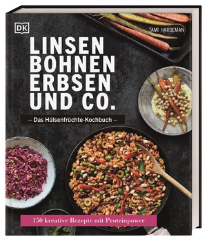 ISBN 9783831044047: Linsen, Bohnen, Erbsen und Co.: Das Hülsenfrüchte-Kochbuch / 150 kreative Rezepte mit Proteinpower