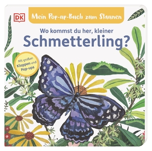 ISBN 9783831046621: Mein Pop-up-Buch zum Staunen. Wo kommst du her, kleiner Schmetterling? - Natur-Bilderbuch mit Klappen und Pop-ups. Natur entdecken mit bezaubernden Bildern und Reimen. Für Kinder ab 2 Jahren