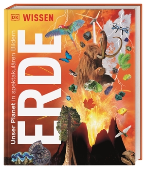 ISBN 9783831046652: DK Wissen. Erde – Unser Planet in spektakulären Bildern. Für Kinder ab 8 Jahren