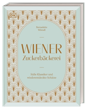 ISBN 9783831048571: Wiener Zuckerbäckerei | Süße Klassiker und wiederentdeckte Schätze. 75 Rezepte aus dem Fundus einer Zuckerbäckerin im Wien der Goldenen Zwanziger | Bernadette Wörndl | Buch | Mit Goldfolienprägung