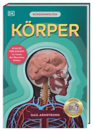 gebrauchtes Buch – Ruth Symons – Wissenswelten. Körper: Schicht für Schicht ins Innere des Menschen blicken. Mit über 40 Klappen und Scherenschnitt-Elementen in Form von Organen. Für Kinder ab 7 Jahren