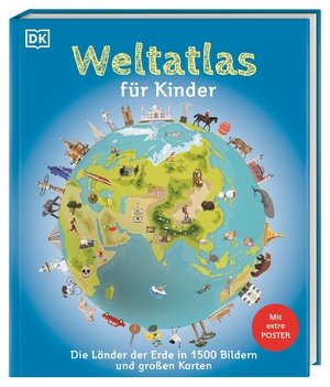 gebrauchtes Buch – DK Verlag - Kids – Weltatlas für Kinder: Die Länder der Erde in 1500 Bildern und großen Karten. Mit großem Poster mit Weltkarte und Flaggen. Für Kinder ab 8 Jahren