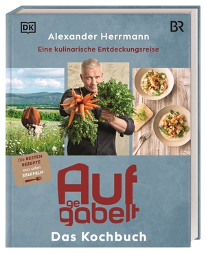 ISBN 9783831049295: Aufgegabelt. Das Kochbuch - Eine kulinarische Entdeckungsreise. Über 65 Genussrezepte des TV-Kochs. Heimatverbunden, regional, bodenständig