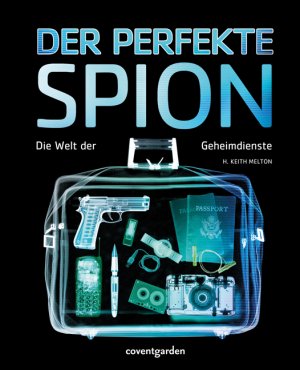 ISBN 9783831091171: Der perfekte Spion - Die Welt der Geheimdienste