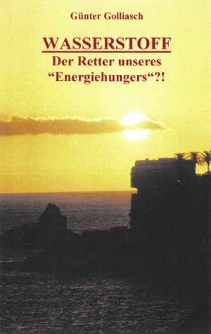 ISBN 9783831103157: Wasserstoff  - Der Retter unseres "Energiehungers"?!