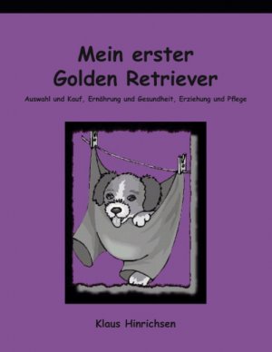 ISBN 9783831106134: Mein erster Golden Retriever