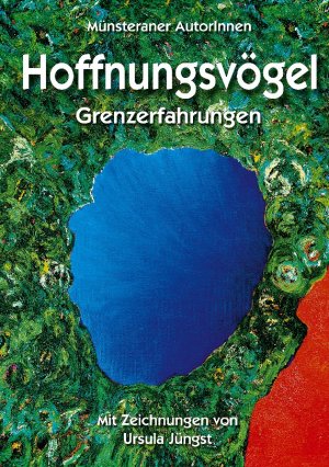 ISBN 9783831109272: Hoffnungsvögel | Grenzerfahrungen | Taschenbuch | Paperback | 140 S. | Deutsch | 2001 | Books on Demand GmbH | EAN 9783831109272