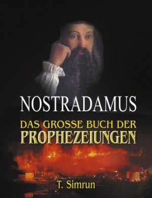 gebrauchtes Buch – T Simrun – Nostradamus - Das grosse Buch der Prophezeiungen