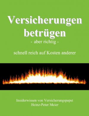 ISBN 9783831137350: Versicherungen betrügen - aber richtig